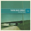 Taking Back Sunday: Tell All Your Friends - {VINYL LP}