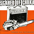 Scared of Chaka: Crosssing with Switchblades - COMPACT DISCS