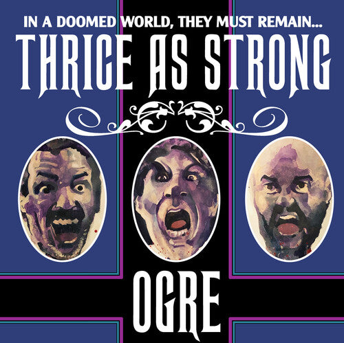 Ogre: Thrice As Strong - {VINYL LP}