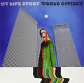 My Life Story: World Citizen - {VINYL LP}