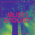 Jarv Is: Must I Evolve - 12-INCH SINGLE