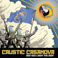 Caustic Casanova: God How I Envy The Deaf - {VINYL LP}