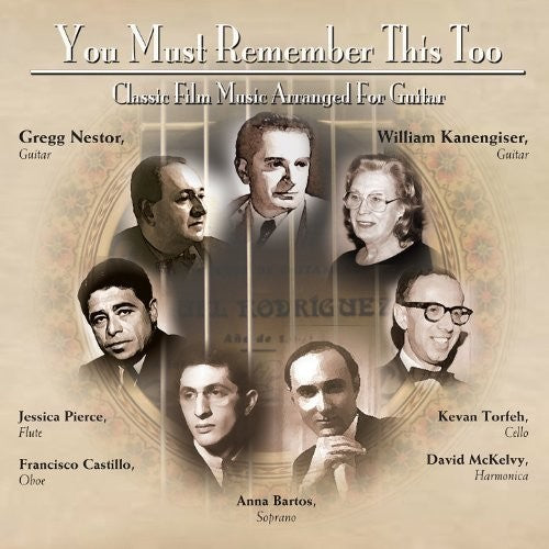 Gregg Nestor: You Must Remember This Too: Classic Film Music Arranged for Guitar - COMPACT DISCS