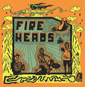 Fire Heads / Sex Scenes: Split Lp - {VINYL LP}
