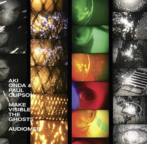 Onda, Aki & Clipson, Paul: Make Visible The Ghosts - {VINYL LP}