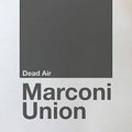 Marconi Union: Dead Air - {VINYL LP}