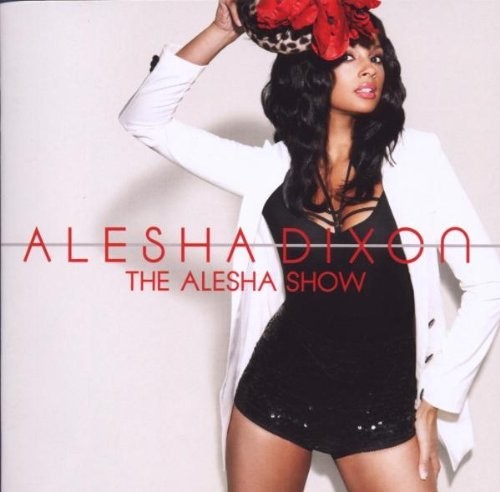 Alesha Dixon: Alesha Show - COMPACT DISCS