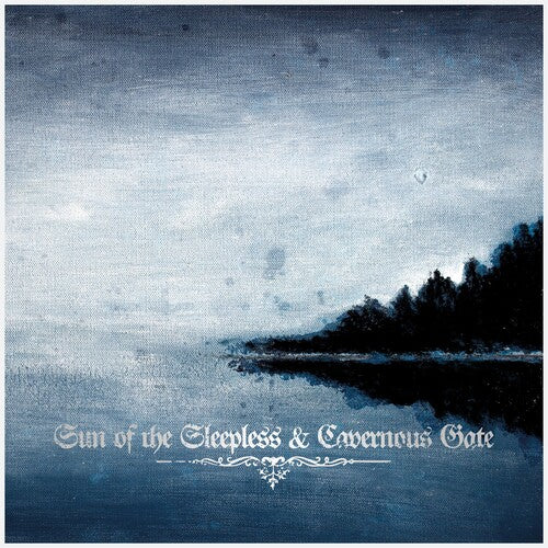 Sun Of The Sleepless: Sun Of The Sleepless / Cavernous Gate - {VINYL LP}