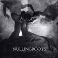 Nullingroots: Into The Grey - {VINYL LP}