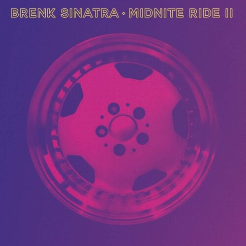 Brenk Sinatra: Midnite Ride Ii - {VINYL LP}