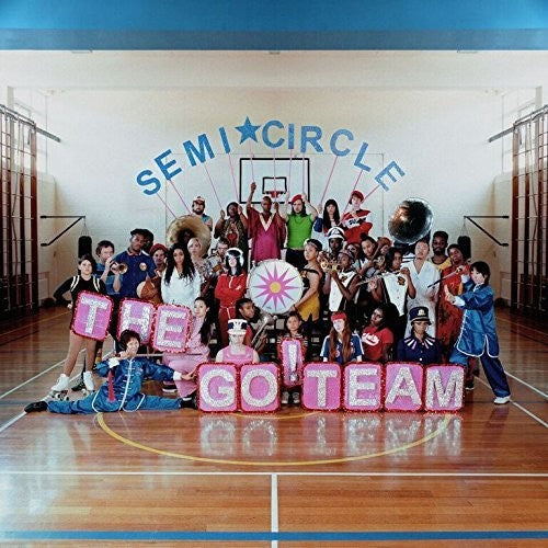 The Go! Team: Semicircle - COMPACT DISCS