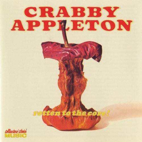 Crabby Appleton: Rotten To The Core - COMPACT DISCS