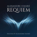 Stanke, Kristina & Alexandre: Requiem - COMPACT DISCS