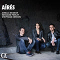 Besson / Besson / Kerecki: Aires - COMPACT DISCS