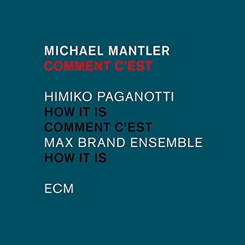 Michael Mantler: Comment C'Est - COMPACT DISCS