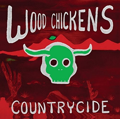 Wood Chickens: Countrycide - COMPACT DISCS