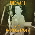 Joe Pesci: Pesci... Still Singing - COMPACT DISCS