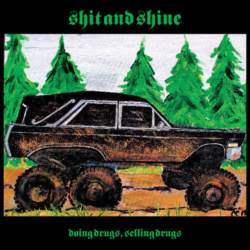 Shit & Shine: Doing Drugs, Selling Drugs - {VINYL LP}
