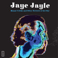 Jaye Jayle: House Cricks - {VINYL LP}