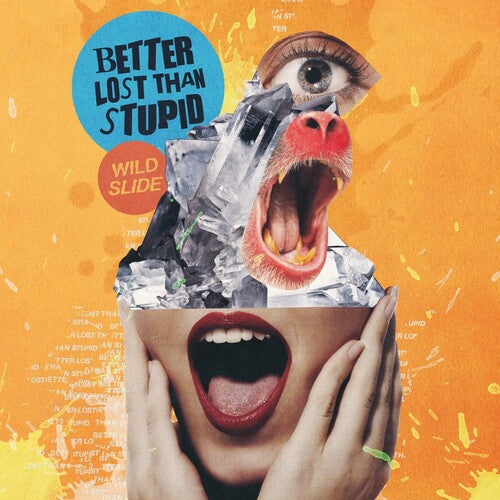 Better Lost Than Stupid: Wild Slide - {VINYL LP}