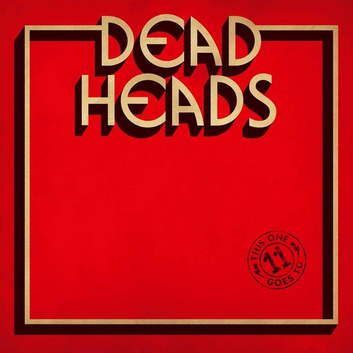 Deadheads: This One Goes To 11 - {VINYL LP}