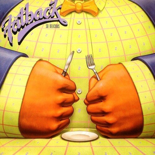 Fatback: So Delicious (Bonus Tracks Edition) - COMPACT DISCS
