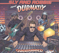 Sly & Robbie Meet Dubmatix: Overdubbed - {VINYL LP}
