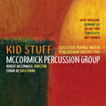 Barber / Ko / McCormick: Kid Stuff - COMPACT DISCS