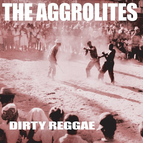 The Aggrolites: Dirty Reggae - {VINYL LP}