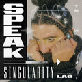 Speak: Singularity - {VINYL LP}