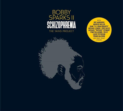 Bobby II Sparks: Schizophrenia: The Yang Project - COMPACT DISCS