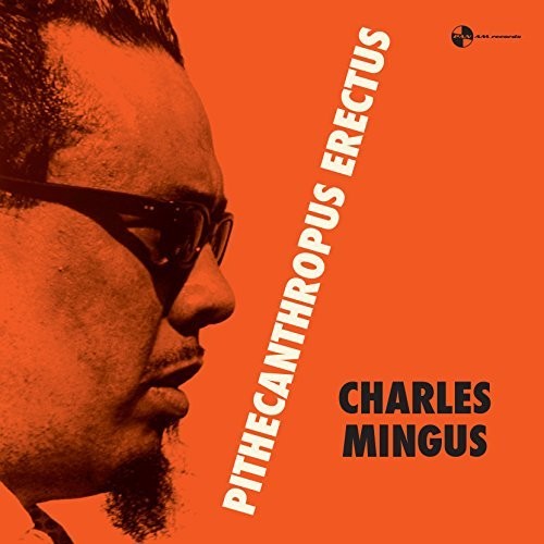 Charles Mingus: Pithecanthropus Erectus - {VINYL LP}