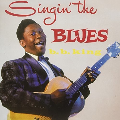 B.B. King: Singin The Blues - {VINYL LP}