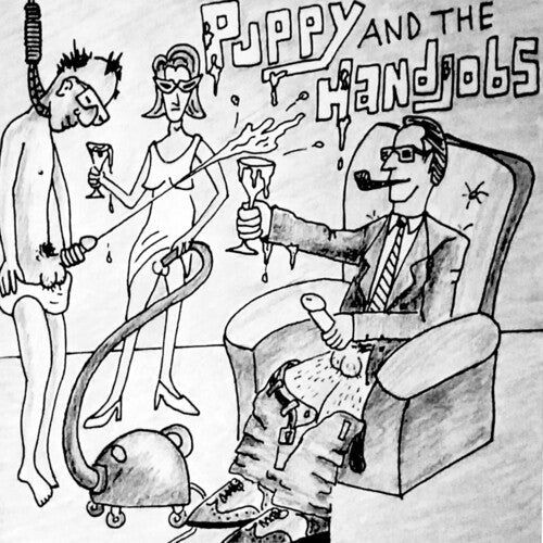 Puppy & the Hand Jobs: I Hate Everything - 7-INCH SINGLE