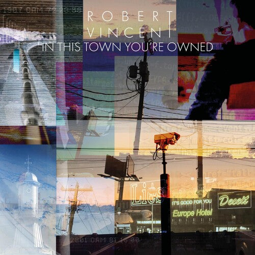 Robert Vincent: In This Town You're Owned - {VINYL LP}