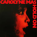 Carolyne Mas: Hold On - COMPACT DISCS