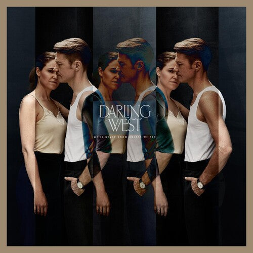 Darling West: Well Never Know Unless We Try - {VINYL LP}