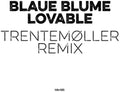 Blaue Blume: Lovable (Trentemoller Remix) - {VINYL LP}