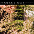 Cathedral Bells: Velvet Spirit - {VINYL LP}