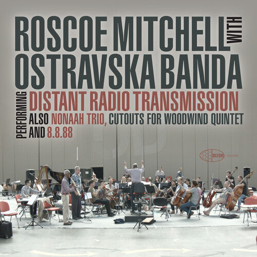 Mitchell, Roscoe / Banda, Ostravaska: Distant Radio Transmission - COMPACT DISCS