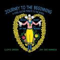 Green, Lloyd / Maness, Jay Dee: Journey To The Beginning - {VINYL LP}