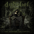 Disbelief: The Ground Collapses - {VINYL LP}