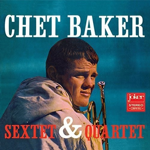 Chet Baker: Sextet & Quartet - {VINYL LP}