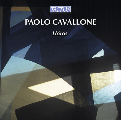 Cavallone / Fabbriciani / D'Augello: Horos - COMPACT DISCS