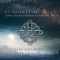 Ian Callanan: As Nighttime Falls - COMPACT DISCS