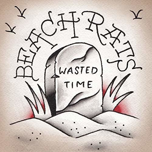 Beach Rats: Wasted Time - 7-INCH SINGLE