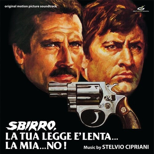 Sbirro La Tua Legge E Lenta La Mia No / O.S.T.: Sbirro, La Tua Legge è Lenta...La Mia...No! (Original Soundtrack) - {VINYL LP}