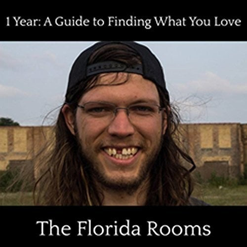 Florida Rooms: 1 Year Guide to Finding What You Love - {VINYL LP}