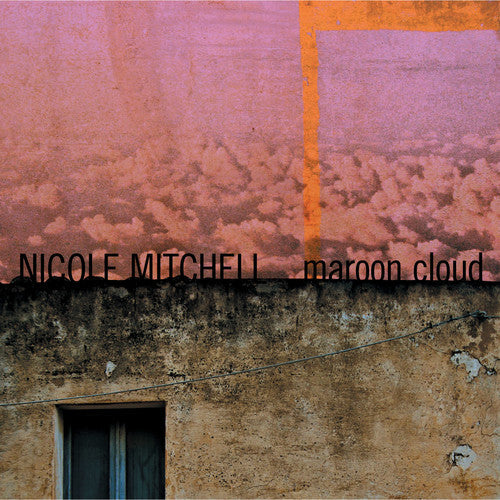 Nicole Mitchell: Maroon Cloud - COMPACT DISCS