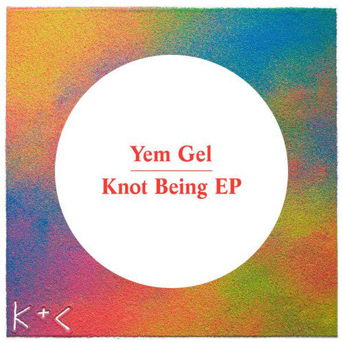 Yem Gel: Knotbeing - 12-INCH SINGLE